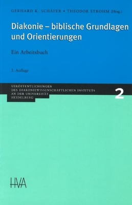 Bild von Diakonie - biblische Grundlagen und Orientierungen