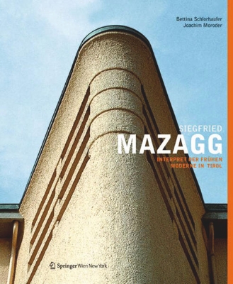 Bild von Siegfried Mazagg - Interpret der frühen Moderne in Tirol (eBook)