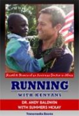 Bild zu Running With Kenyans: Heartfelt stories of an American Doctor in Africa (eBook)