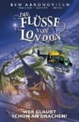 Bild zu Die Flüsse von London (Band 11) - Wer glaubt schon an Drachen? (eBook)