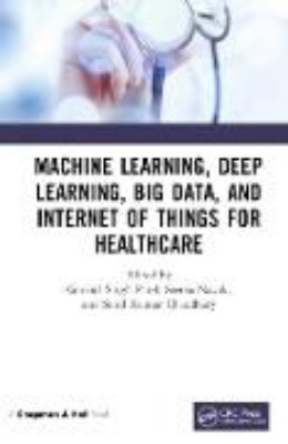 Bild von Machine Learning, Deep Learning, Big Data, and Internet of Things for Healthcare