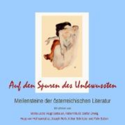 Bild zu Auf den Spuren des Unbewussten: Meilensteine der österreichischen Literatur (Audio Download)