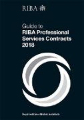 Bild zu Guide to RIBA Professional Services Contracts 2018 (eBook)