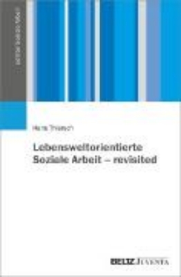 Bild von Lebensweltorientierte Soziale Arbeit - revisited (eBook)