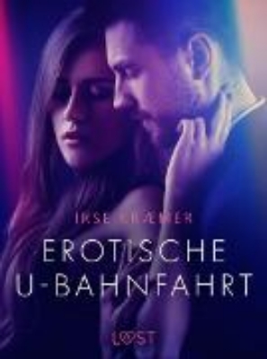 Bild von Erotische U-Bahnfahrt (eBook)