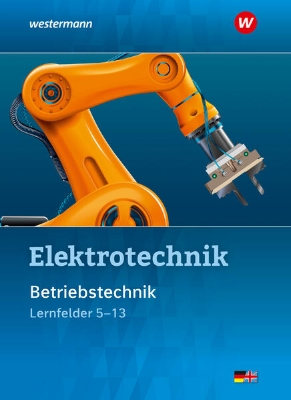 Bild von Elektrotechnik. Betriebstechnik Lernfelder 5-13 Schulbuch