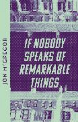 Bild von If Nobody Speaks of Remarkable Things