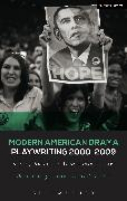 Bild von Modern American Drama: Playwriting 2000-2009