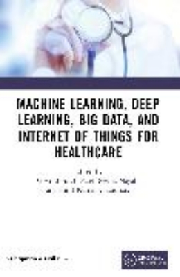 Bild von Machine Learning, Deep Learning, Big Data, and Internet of Things for Healthcare