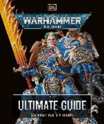 Bild von Warhammer 40,000 The Ultimate Guide