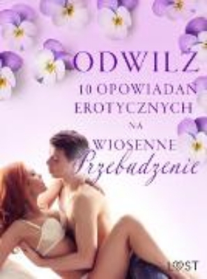 Bild von Odwilz - 10 opowiadan erotycznych na wiosenne przebudzenie (eBook)