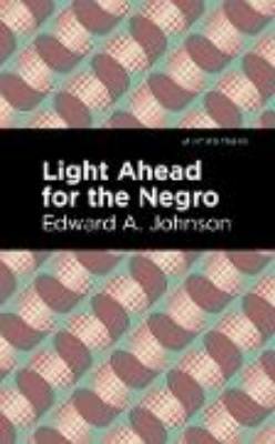 Bild zu Light Ahead for the Negro (eBook)