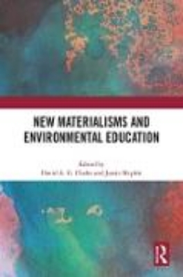 Bild von New Materialisms and Environmental Education