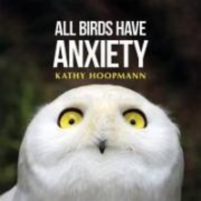 Bild von ALL BIRDS HAVE ANXIETY