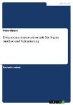 Bild von Dokumentationsprozesse mit Six Sigma. Analyse und Optimierung (eBook)