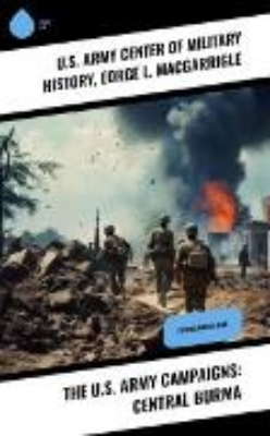 Bild zu The U.S. Army Campaigns: Central Burma (eBook)