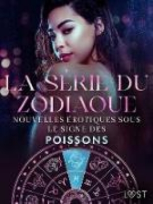 Bild zu La série du zodiaque: nouvelles érotiques sous le signe des Poissons (eBook)