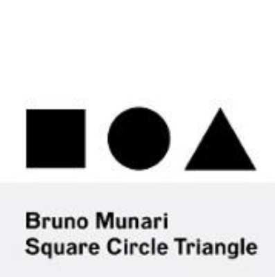 Bild von Bruno Munari: Square, Circle, Triangle