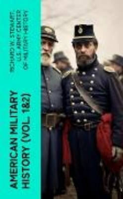 Bild von American Military History (Vol. 1&2) (eBook)