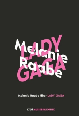 Bild von Melanie Raabe über Lady Gaga (eBook)