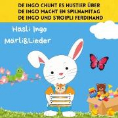 Bild von De Ingo chunt es Hustier über / De Ingo macht en Spilnamitag / De Ingo und s'Roipli Ferdinand (Audio Download)