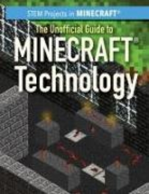 Bild von The Unofficial Guide to Minecraft(r) Technology