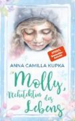 Bild von Molly, Architektin des Lebens (eBook)