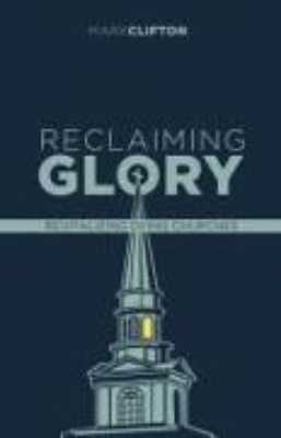 Bild von Reclaiming Glory, Updated Edition