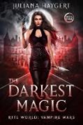 Bild von The Darkest Magic (Rite World: Vampire Wars, #3) (eBook)