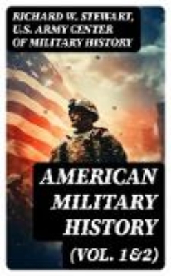 Bild von American Military History (Vol. 1&2) (eBook)