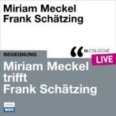 Bild von Miriam Meckel trifft Frank Schätzing (Audio Download)