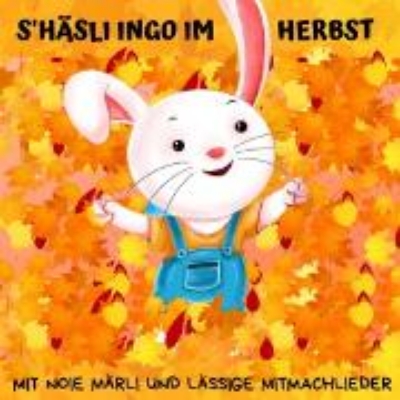 Bild von S'Häsli Ingo im Herbst (Audio Download)