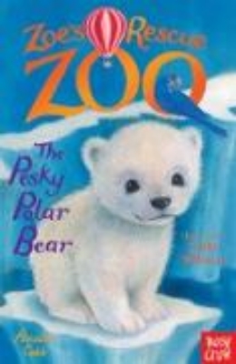 Bild von Zoe's Rescue Zoo: The Pesky Polar Bear (eBook)