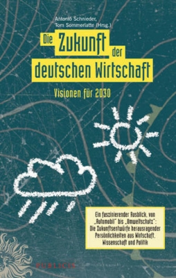 Bild zu Die Zukunft der deutschen Wirtschaft (eBook)