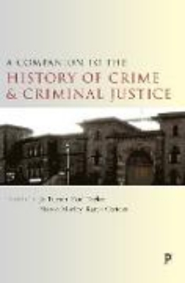 Bild von A Companion to the History of Crime and Criminal Justice