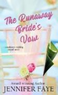 Bild zu The Runaway Bride's Vow (Seabreeze Wedding Chapel, #3) (eBook)