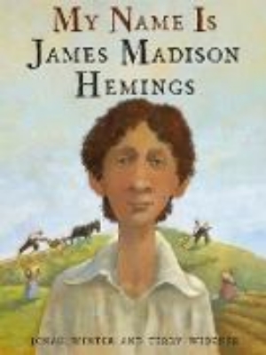 Bild von My Name Is James Madison Hemings