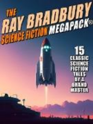 Bild von The Ray Bradbury Science Fiction MEGAPACK® (eBook)