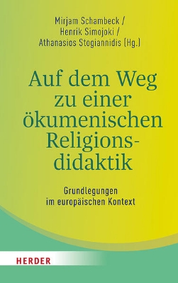 Bild von Auf dem Weg zu einer ökumenischen Religionsdidaktik