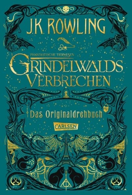 Bild von Phantastische Tierwesen: Grindelwalds Verbrechen (Das Originaldrehbuch)