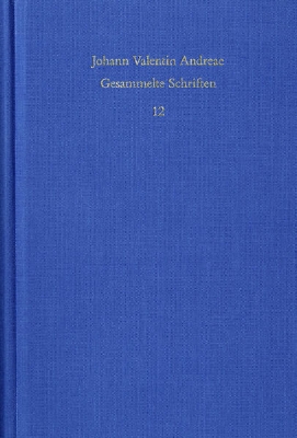 Bild von Johann Valentin Andreae: Gesammelte Schriften / Band 12: Civis Christianus, sive Peregrini quondam errantis restitutiones (1619) (eBook)