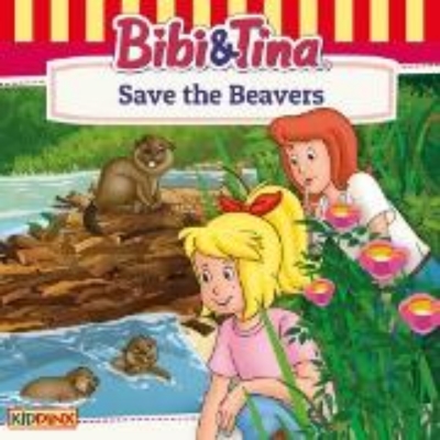 Bild von Bibi and Tina, Save the Beavers (Audio Download)