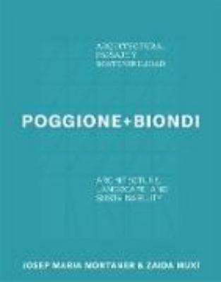 Bild von Poggione+Biondi: Architecture, Landscape and Sustainability