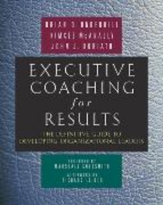 Bild von Executive Coaching for Results: The Definitive Guide to Developing Organizational Leaders