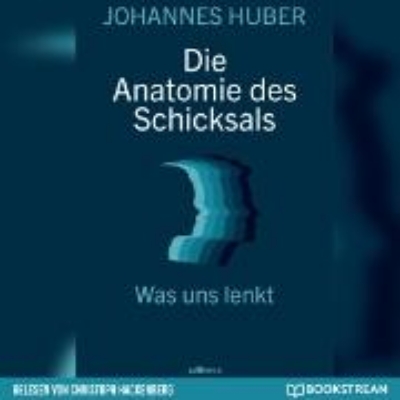 Bild von Die Anatomie des Schicksals (Audio Download)