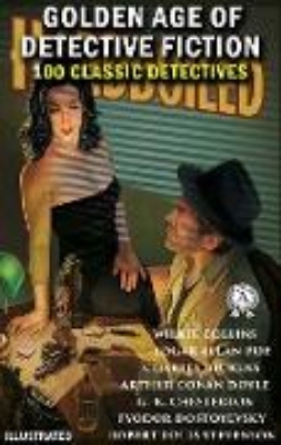 Bild von 100 classic detectives. Golden Age of Detective Fiction. Illustrated (eBook)