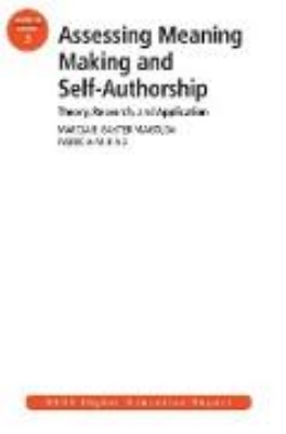 Bild von Assessing Meaning Making and Self-Authorship: Theory, Research, and Application