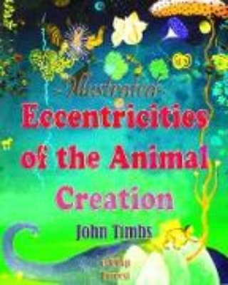 Bild von Eccentricities of the Animal Creation (eBook)