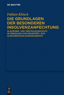 Bild von Die Grundlagen der besonderen Insolvenzanfechtung