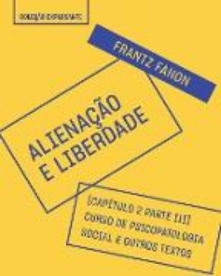 Bild von Trecho do livro Alienação e liberdade - Escritos psiquiátricos (eBook)